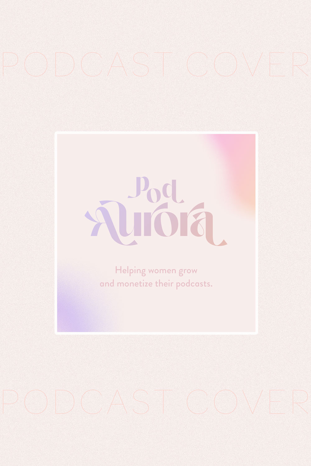 Pod Aurora Podcast Cover by Everything Here Now